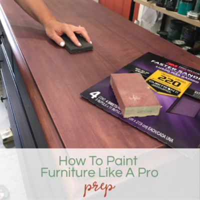 How To Paint Furniture Like A Pro - Prep